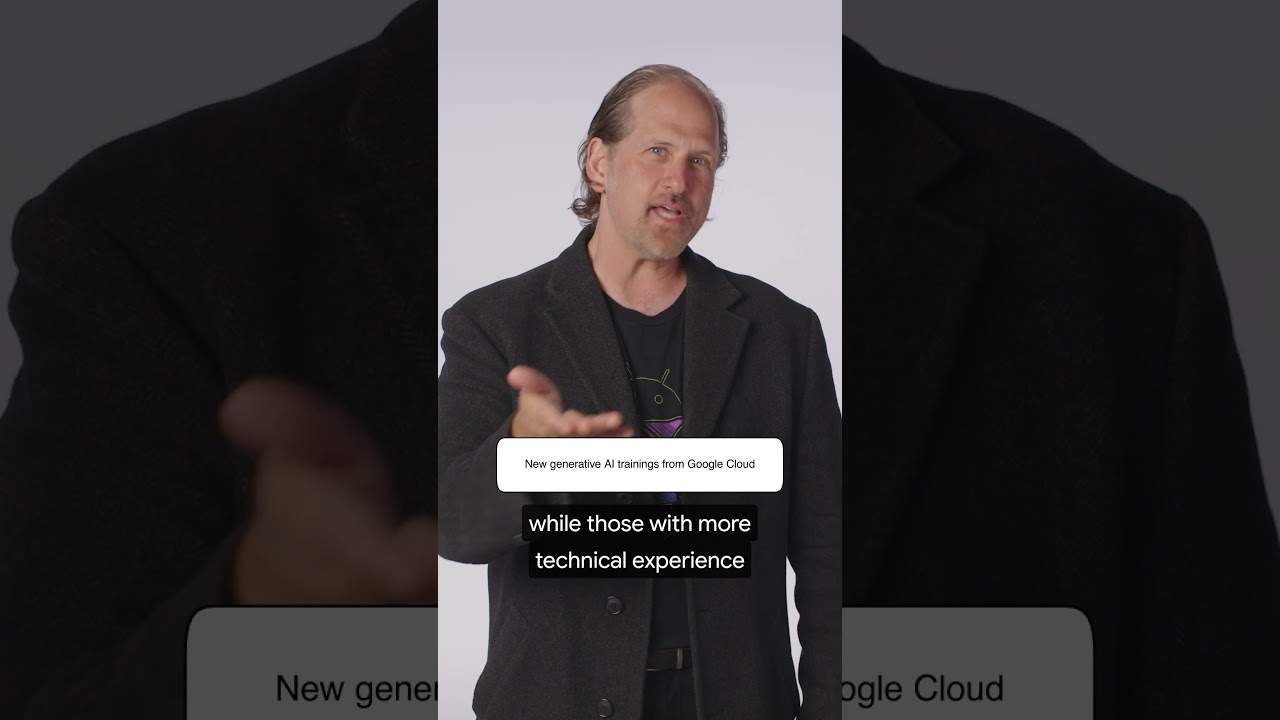 New generative AI trainings from Google Cloud