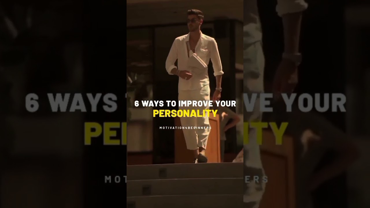 How to improve your personality