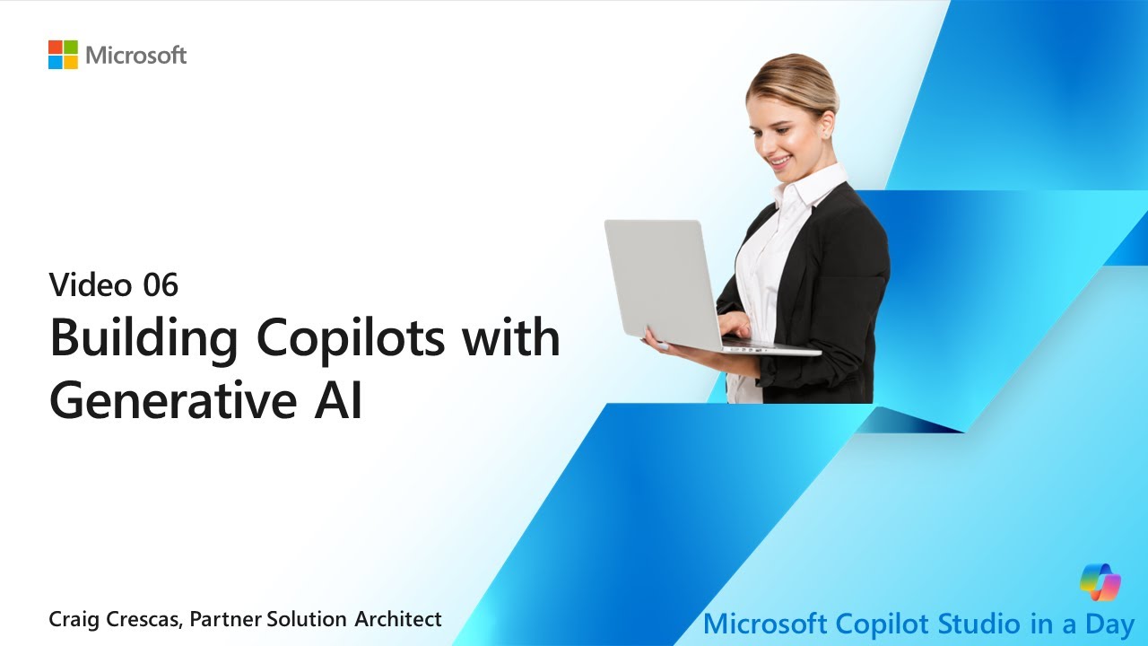 06   Building Copilots with Generative AI