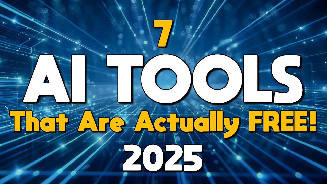 7 AI Tools You Won’t Believe are Actually FREE! 2025