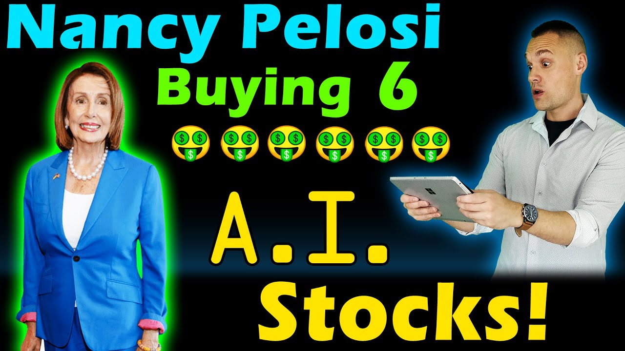 Nancy Pelosi is Buying 6 A.I. Stocks for the Future! (Should You Follow?)