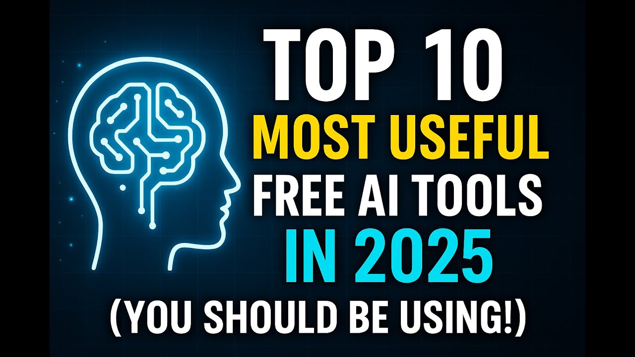 Top 10 Most Useful Free AI Tools in 2025 (You Should Be Using!)