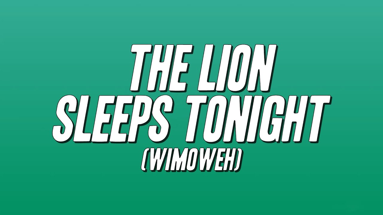 The Tokens – The Lion Sleeps Tonight (Wimoweh) [Lyrics]