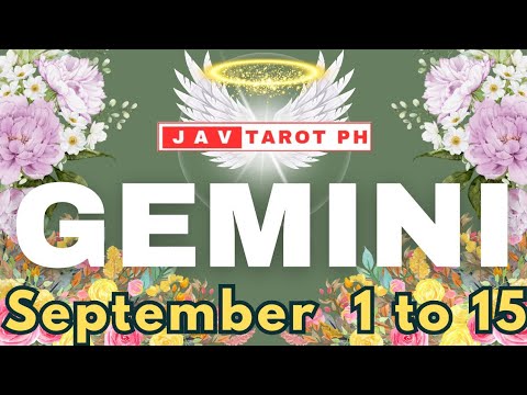 GEMINI BLESSINGS FOR YOU NGAYONG SEPTEMBER 1 TO 15, 2025