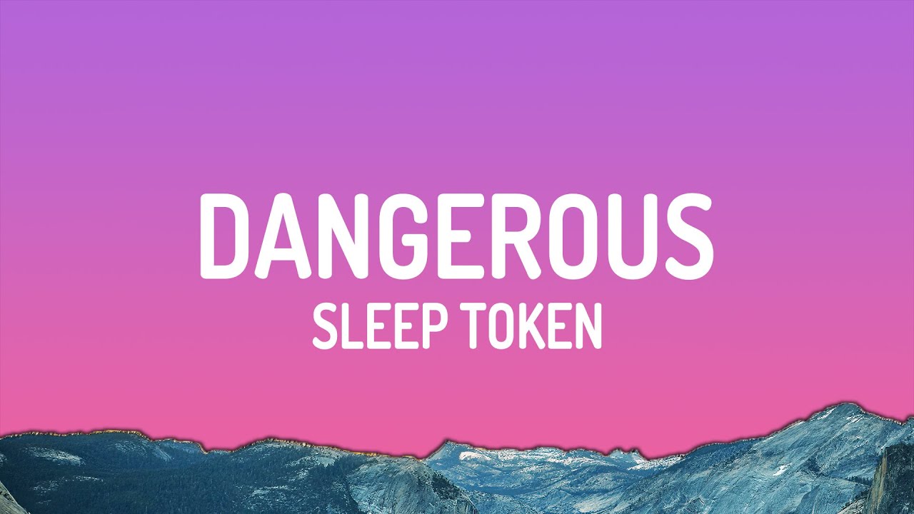 Sleep Token – Dangerous