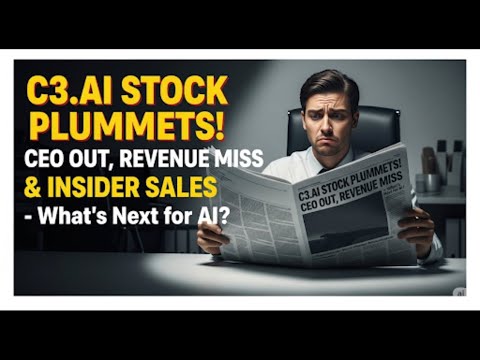 C3.AI STOCK PLUMMETS! CEO OUT, REVENUE MISS & INSIDER SALES – What’s Next for AI?