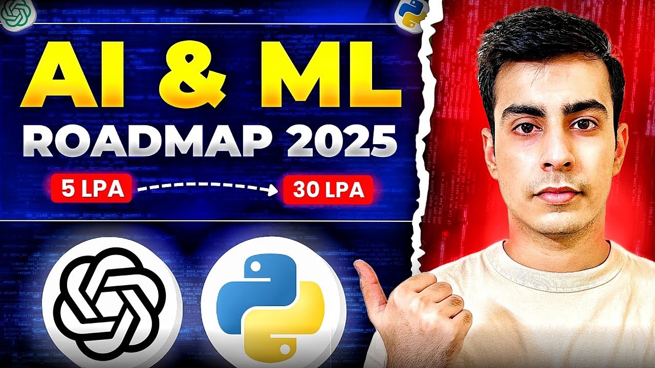 How to Learn AI & Machine Learning in 2025 | Full Roadmap