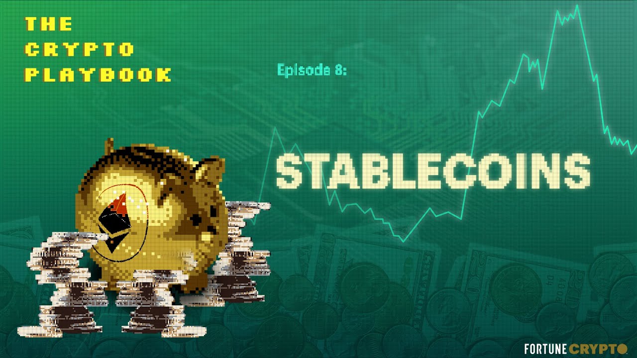 Do Stablecoins Deserve the Name — or Your Investment? | Fortune’s Crypto Playbook