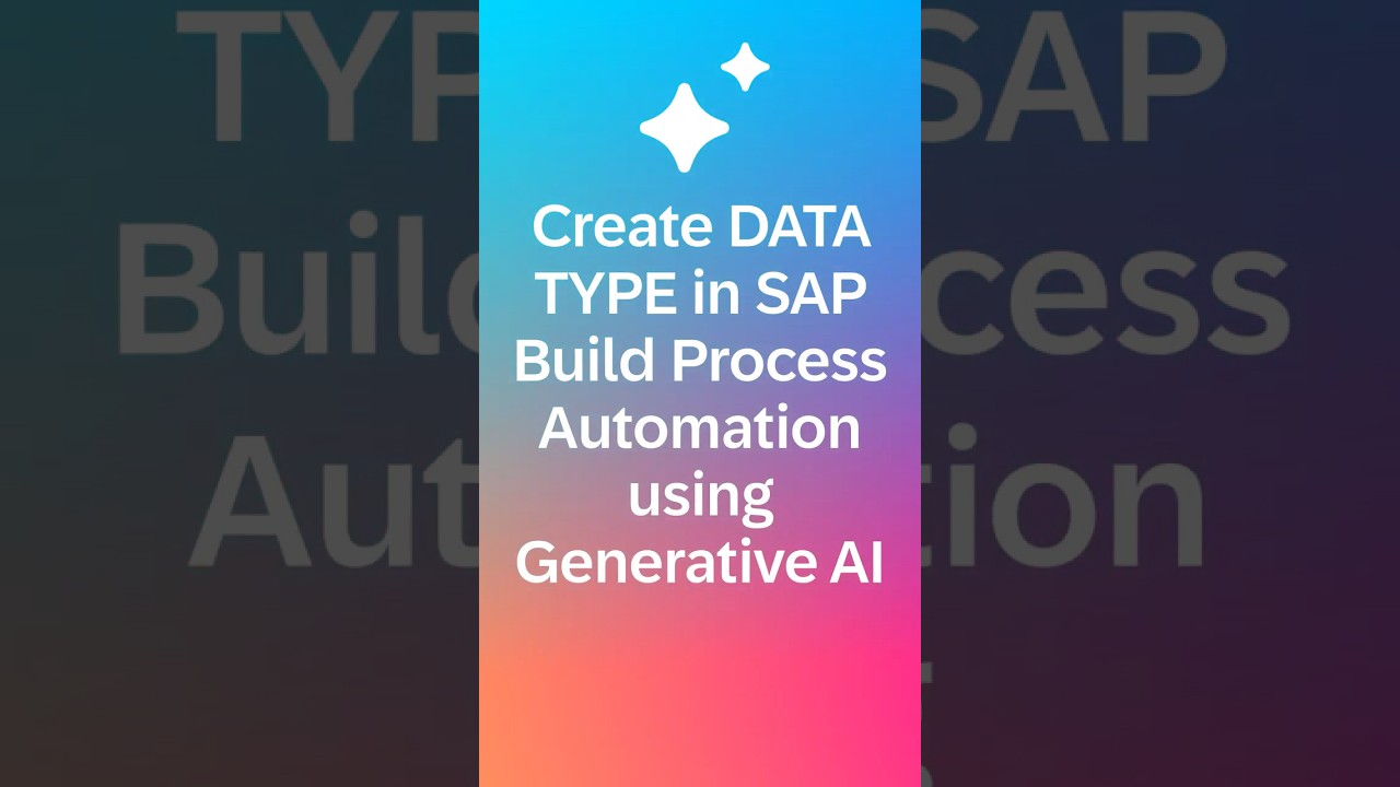 Create DATA TYPE in SAP Build Process Automation using Generative AI #SAPBuildProcessAutomation