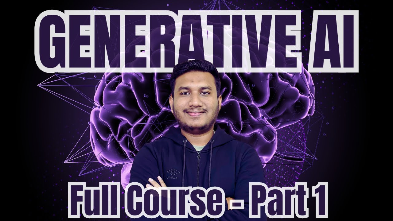 Generative AI Mastery Full Course – Part 1