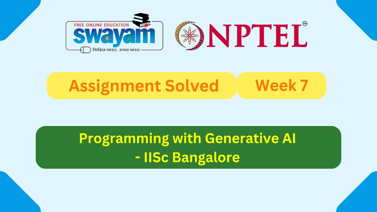 Programming with Generative AI Week 7 | NPTEL ANSWERS | My Swayam #nptel #nptel2025 #myswayam