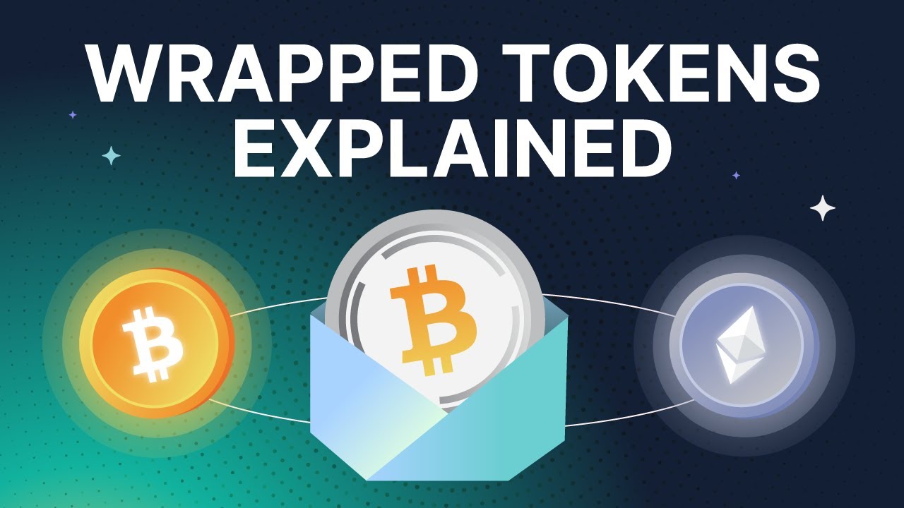What’s A Wrapped Token? | WBTC, WETH Explained