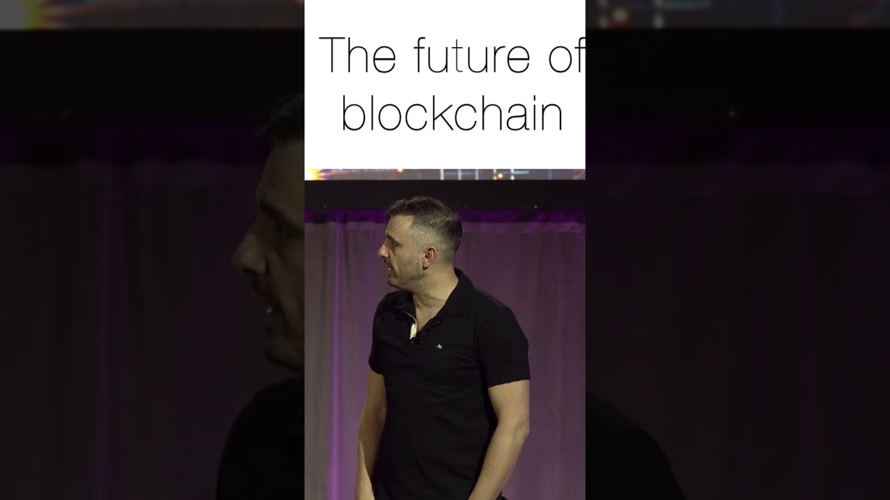 What the future of Blockchain looks like | Gary Vaynerchuk