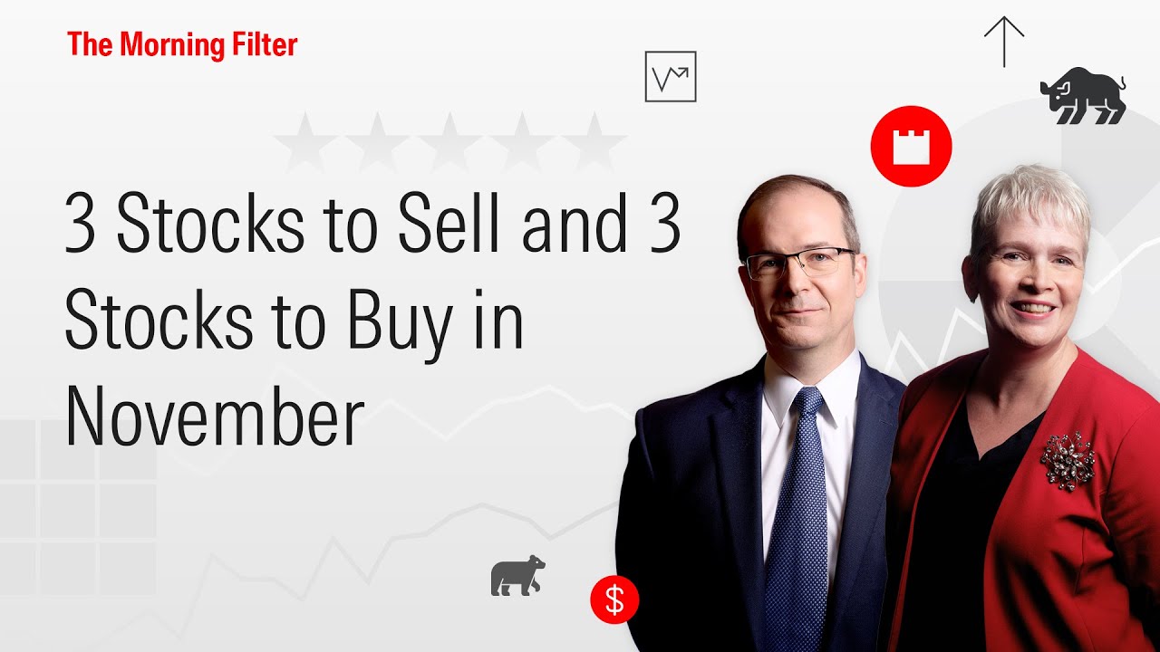 3 Stocks to Sell and 3 Stocks to Buy in November I November 3, 2025