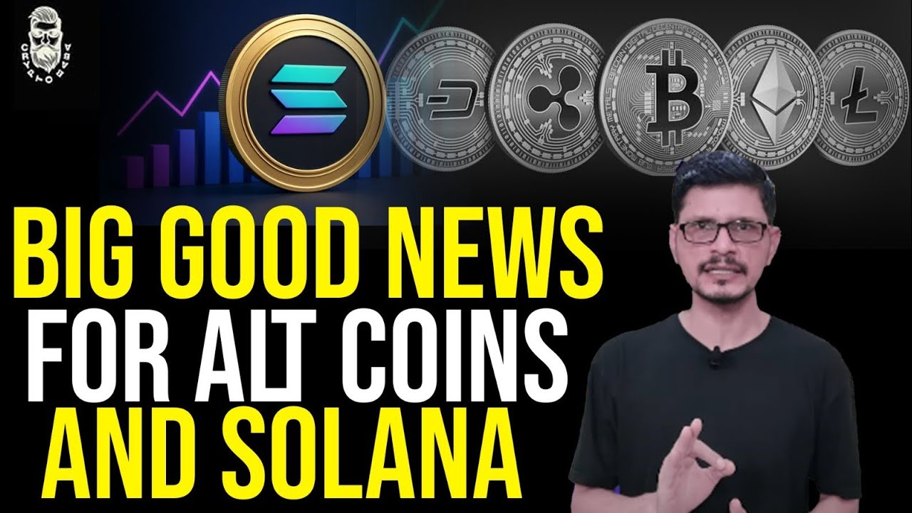 Big Good News For ALT Coins ann Solana About Bull Run l Crypto Baba
