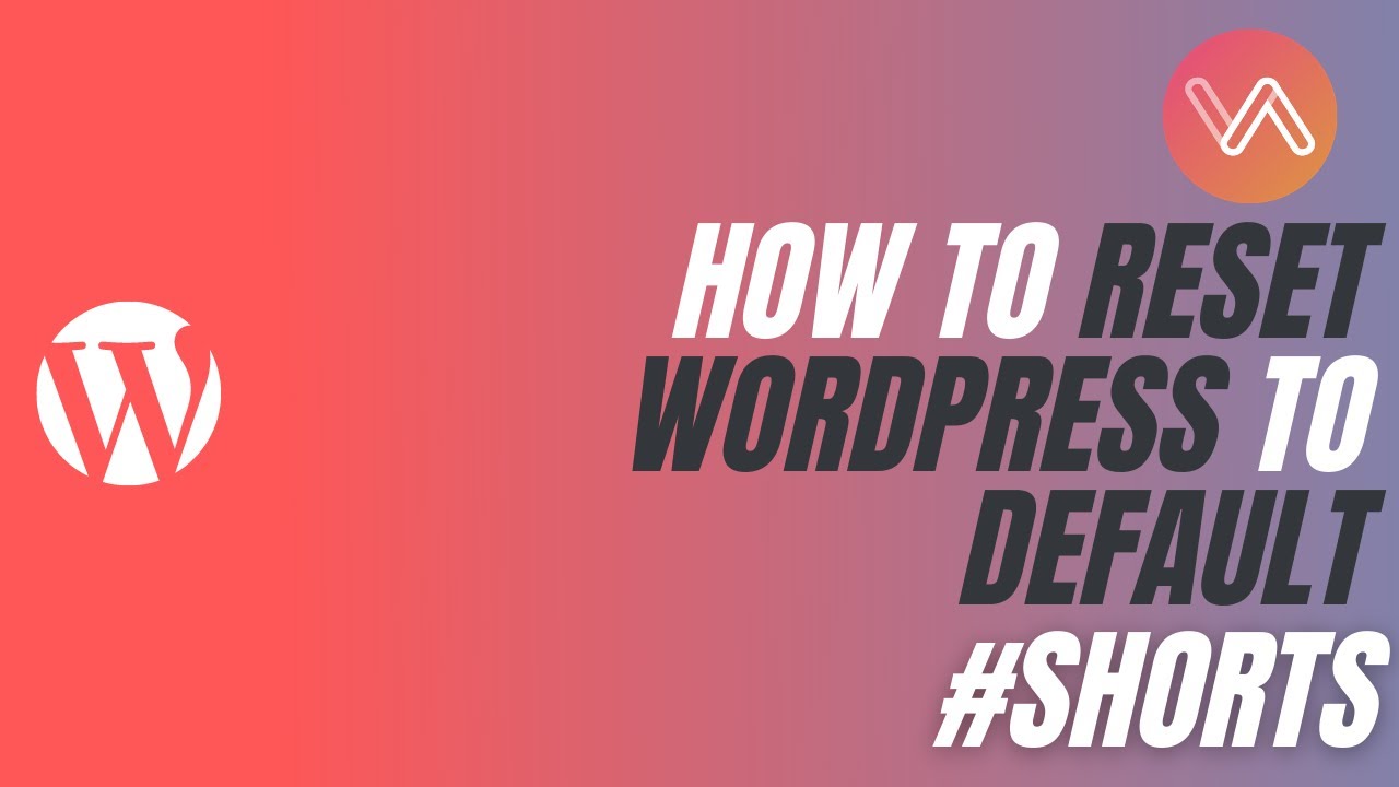 How To Reset WordPress to Default #Shorts