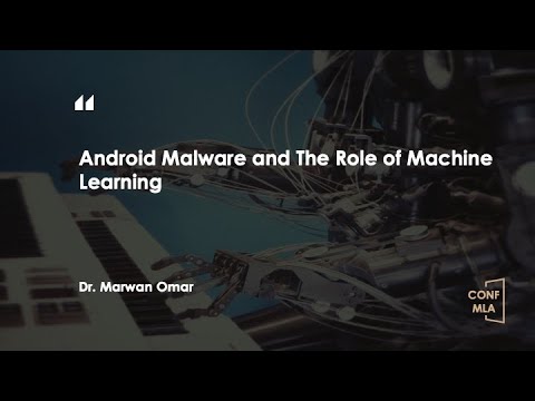 CONF-MLA 2025—Android Malware and The Role of Machine Learning