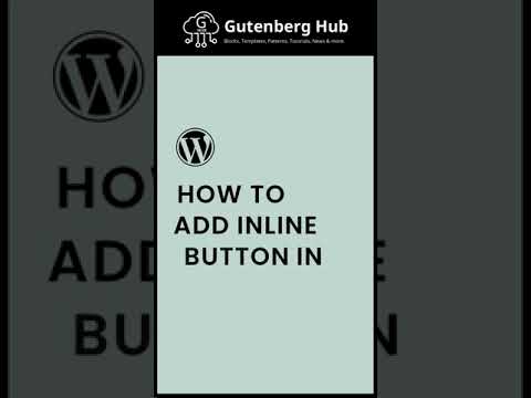 How To Add Inline Buttons in Gutenberg WordPress