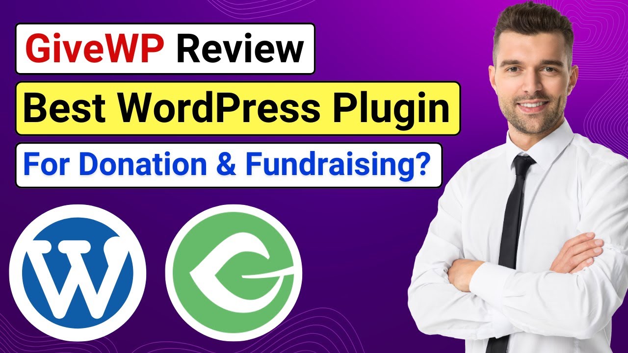 GiveWP Review – Powerful Donation Plugin for WordPress | Crowdfunding + Fundraising WordPress Plugin