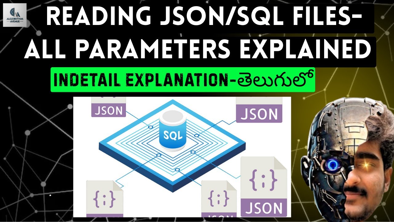 Tutorial-11:How to work with JSON/SQL files? | Machine Learning | Telugu