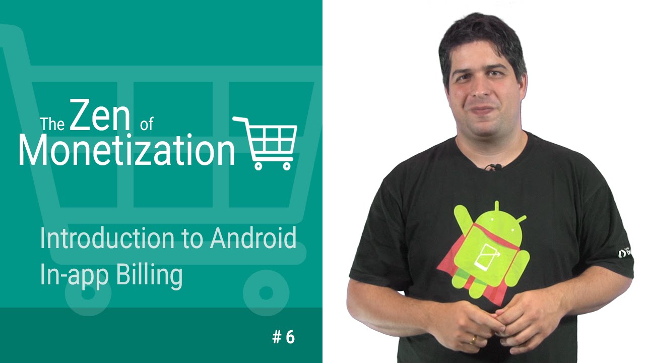 Introduction to Android In-App Billing API – The Zen of Monetization #6