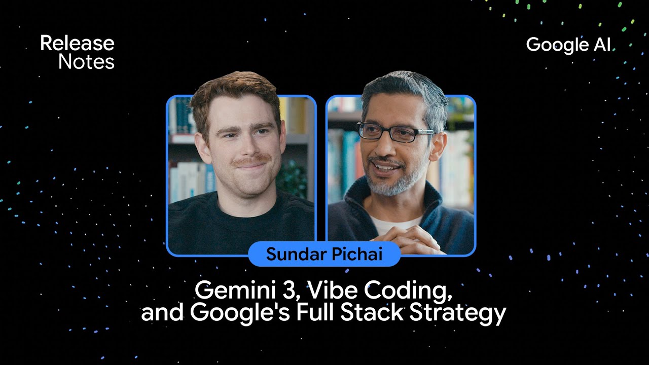 Sundar Pichai: Gemini 3, Vibe Coding and Google’s Full Stack Strategy