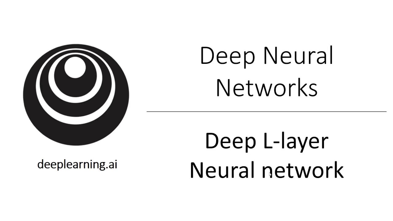 Deep L-Layer Neural Network (C1W4L01)