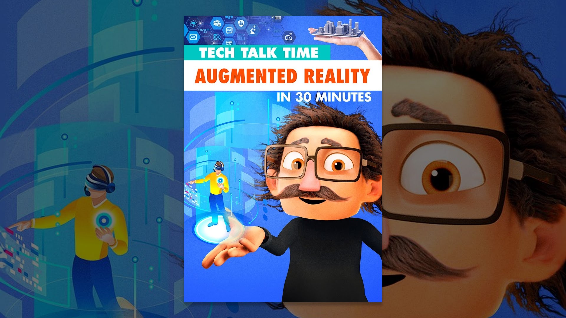 Tech Talk Time: Augmented Reality In 30 Minutes