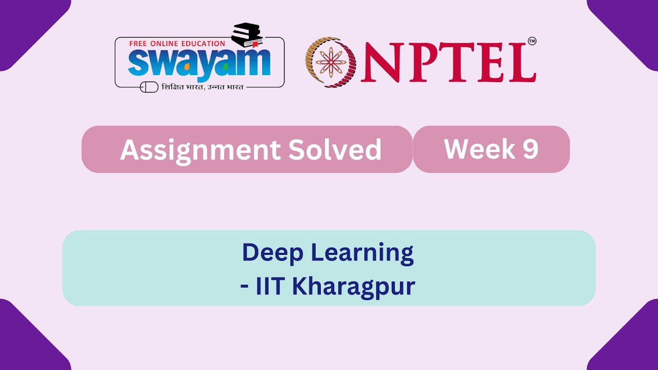 Deep Learning Week 9 || NPTEL ANSWERS 2026 #nptel #nptel2026 #myswayam
