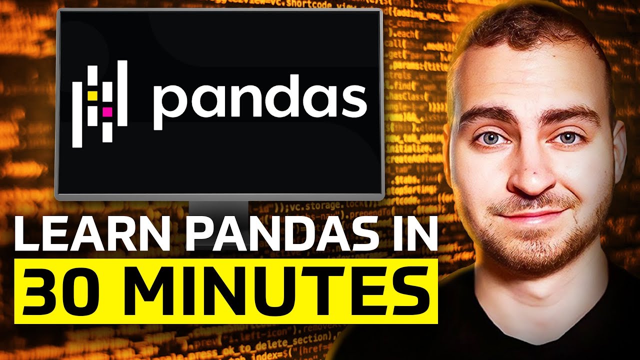 Learn Pandas in 30 Minutes – Python Pandas Tutorial