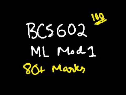 ML MODULE 1 BCS602 | MACHINE LEARNING | 22 Scheme VTU 6th SEM CSE