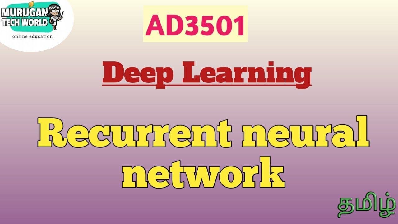 Recurrent neural network(RNN) in deep learning tamil||AD3501||AI&DS||Anna University.