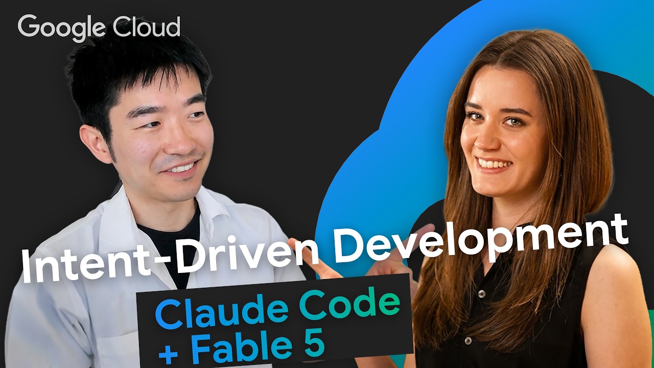 Intent-driven development with Claude Code & Fable 5
