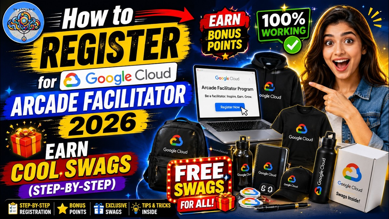 How to Register for Google Cloud Arcade Facilitator 2026 EARN COOL SWAGS  (Step-by-Step)