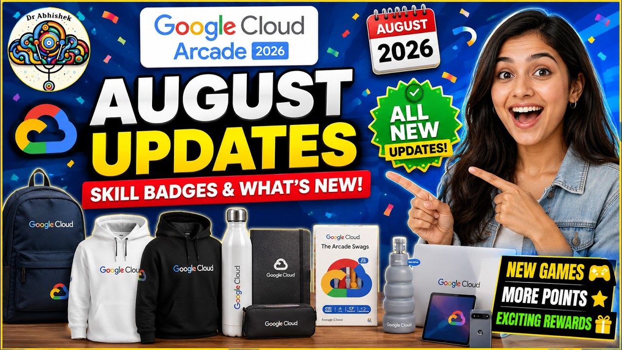 Google Cloud Arcade August 2026 | August Updates, Skill Badges & What's New #qwiklabsarcade2026