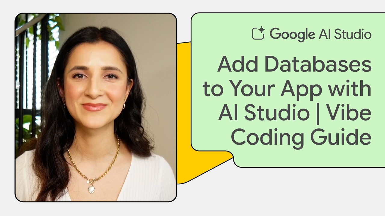 Add databases to your app with AI Studio | Vibe Coding Guide