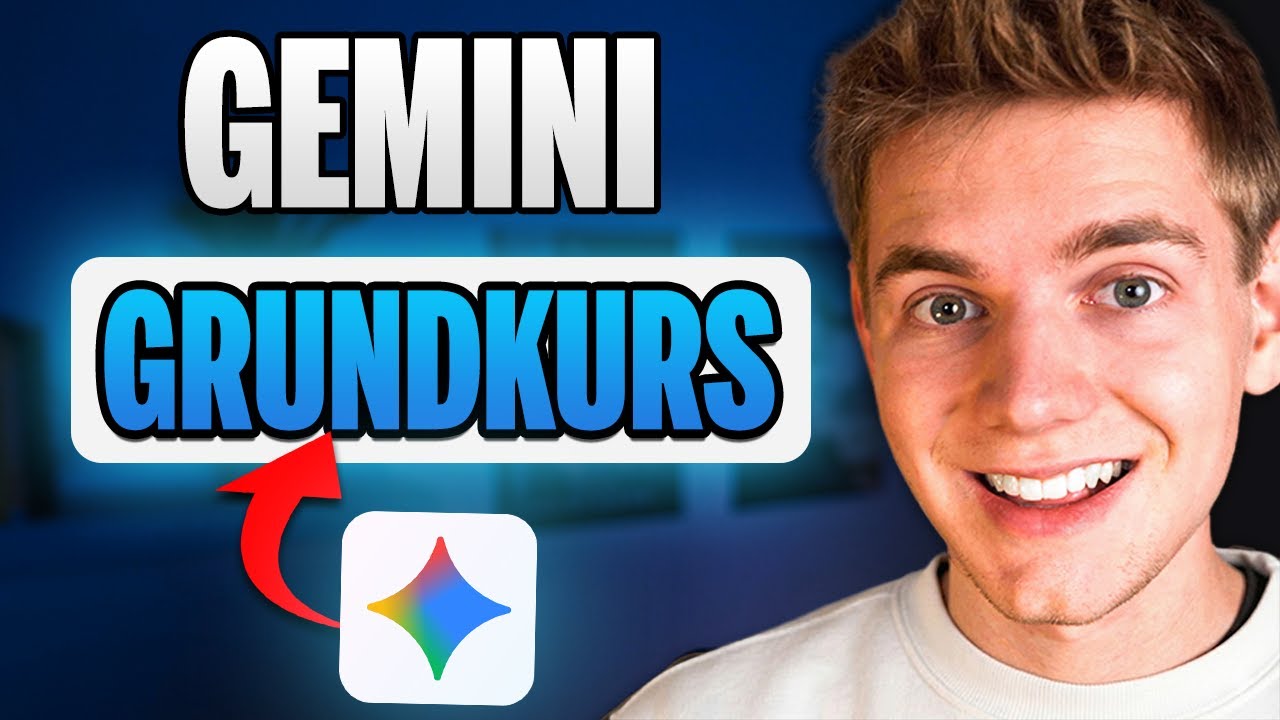 Google GEMINI kompletter Grundkurs (2026): BEGINNER zu PROFI in 30 min!